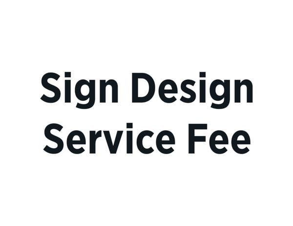 Sign Design Service Fee Template Customization